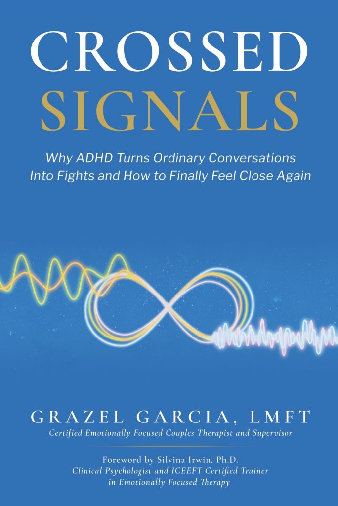 Crossed Signals book cover — Healing the ADHD and Attachment Cycle Through EFT by Grazel Garcia